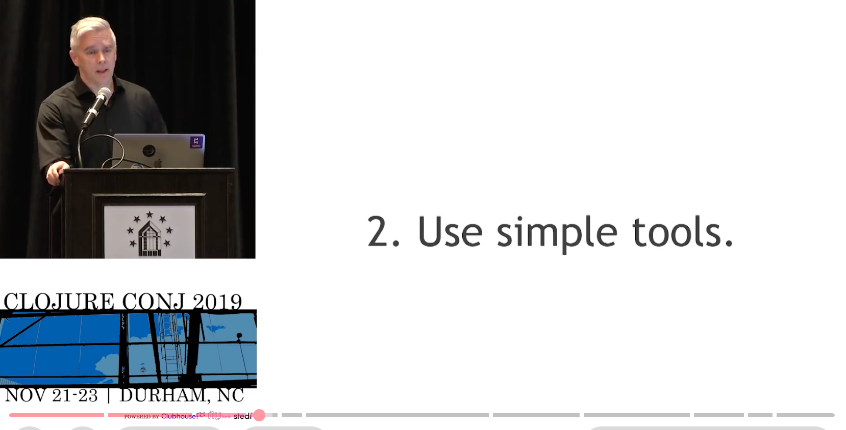 Stuart Halloway at Clojure Conj 2019 presenting "2. Use simple tools"