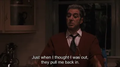 Scene from The Godfather Part III showing Michael Corleone saying "Just when I thought I was out, they pull me back in" - illustrating the cyclical nature of AI development challenges